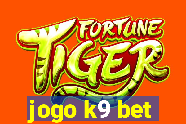 jogo k9 bet